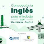 Convocatoria de inglés para el trabajo en Antioquia 2026