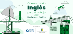 Imagen que representa y simboliza y refuerza el contenido de la noticia: Convocatoria de inglés para el trabajo en Antioquia 2026
